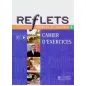 Reflets 1 Cahier (Βιβλίο Ασκήσεων)