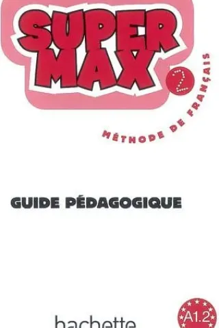 Super Max 2 - Guide Pedagogique