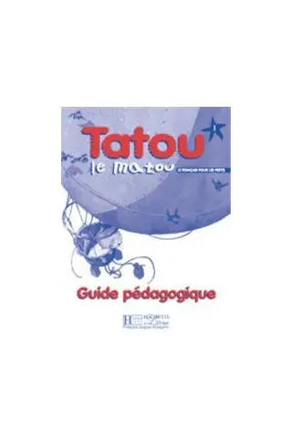 Tatou Le Matou 1 - Guide Pedagogique (Οδηγός διδασκαλίας για τον Καθηγητή)