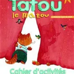 Tatou Le Matou 2 - Cahier (Βιβλίο Ασκήσεων)