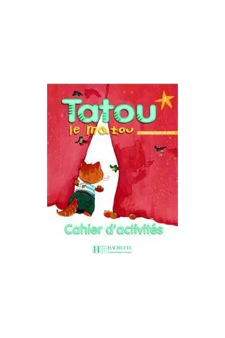 Tatou Le Matou 2 - Cahier (Βιβλίο Ασκήσεων)