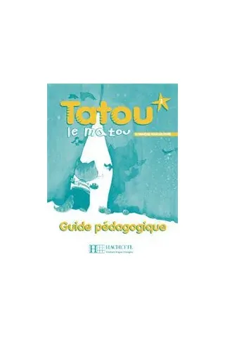 Tatou Le Matou 2 - Guide Pedagogique (Οδηγός διδασκαλίας για τον Καθηγητή)