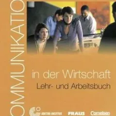 Kommunikation in der Wirtschaft: Kursbuch und Arbeitsbuch mit Cd