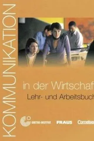 Kommunikation in der Wirtschaft Kursbuch und Arbeitsbuch mit Cd