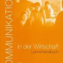 Kommunikation in der Wirtschaft: Lehrerhandbuch