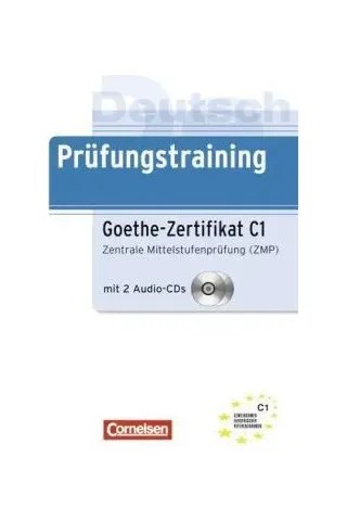 Prufungstraining DaF: Goethe-Zertifikat C1: Zentrale Mittelstufenprufung (ZMP)