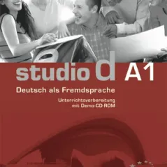 Studio d A1 - Deutsch als Fremdsprache - Unterrichtsvorbereitung mit Demo-CD-ROM (Βιβλίο Καθηγητή)