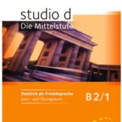 Studio D B2 Band 1- Die Mittelstufe - B2/1- Kurs- und Ubungsbuch (Βιβλίο Μαθητή)