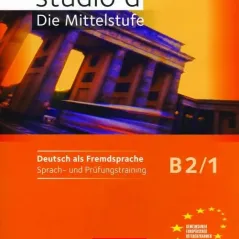 Studio d B2/1 – Die Mittelstufe, Sprach-und Prufungstraining