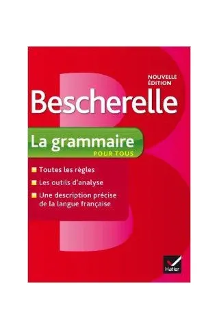 BESCHERELLE LA GRAMMAIRE POUR TOUS