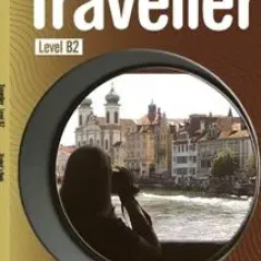 Traveller Level B2: Student's Book