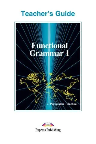 Functional Grammar 1 - Teacher's Book