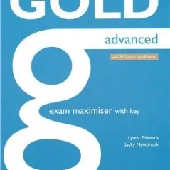 Gold Advanced exam maximiser with key Revised 2014