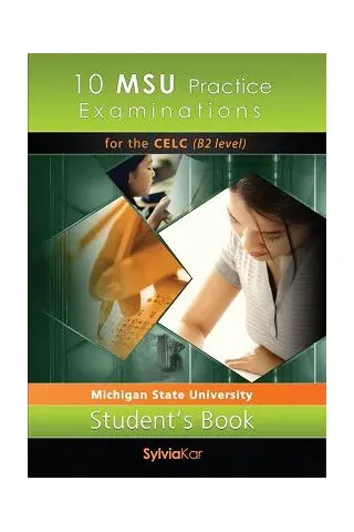 10 MSU Practice Examinations for the CELC Book1 Student's book