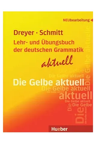 Lehr- und Ubungsbuch der deutschen Grammatik aktuell