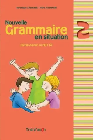 nouvelle grammaire en situation 2