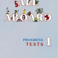 All Aboard Junior 1 Progress Tests 