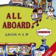 All Aboard Junior A and B: Coursebook Teacher's Book