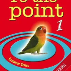 To the Point 1: Grammar Series: Teacher's Book