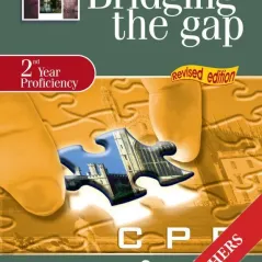 Bridging the Gap: 2nd Υear Proficiency: CPE Teacher's Book