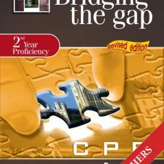 Bridging the Gap: 2nd Υear Proficiency: CPE Practice: Teacher's Book