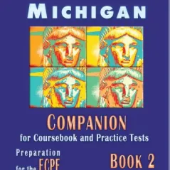 Mastering Michigan: Preperation for the ECPE 2: Companion