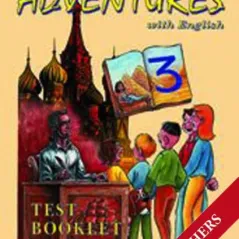 Adventures with English 3 Test Booklet Teacher's