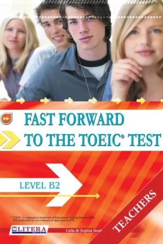 Fast Forward to the TOEIC Test Level B2 Teacher's