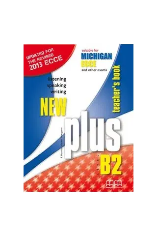 New Plus B2 Michigan ECCE Teacher's (Revised 2013)