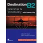 Destination B2 Grammar and Vocabulary with Key