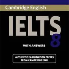 Cambridge IELTS 8 Student's Book With Answers