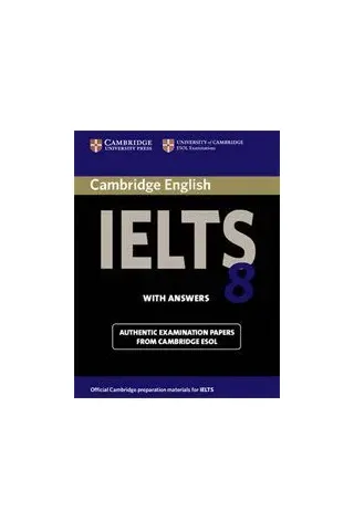 Cambridge IELTS 8 Student's Book With Answers