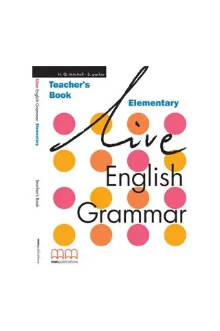 Live English Grammar Elementary - Teacher's Book