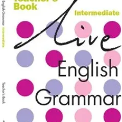 Live English Grammar Intermediate - Teacher's Book