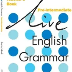 Live English Grammar Pre-Intermediate - Teacher's Book