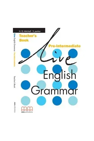 Live English Grammar Pre-Intermediate - Teacher's Book