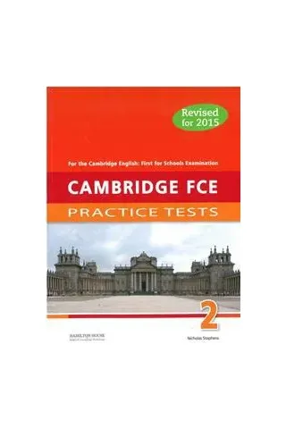 Cambridge FCE Practice Tests 2 Student's book Revised 2015 