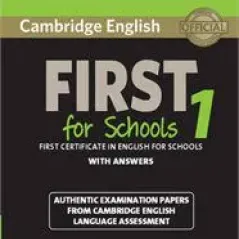 Cambridge English First For Schools 1 Student's Book with answers