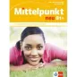 Mittelpunkt neu B1+ Lehr- und Arbeitsbuch mit Audio-CD