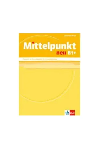 Mittelpunkt neu B1+ Lehrerhandbuch