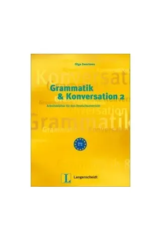 Grammatik und Konversation 2