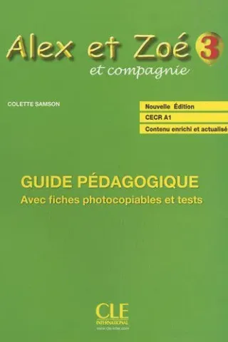 Alex et Zoe 3 Nouvelle edition - Guide pedagogique