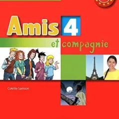 Amis et compagnie 4 Livre de l'eleve