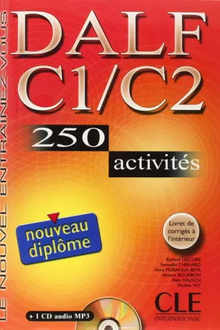 Nouveau DALF C1 / C2 (250 activites + Corriges + CD)