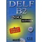 Delf B2 200 activites + CD audio 