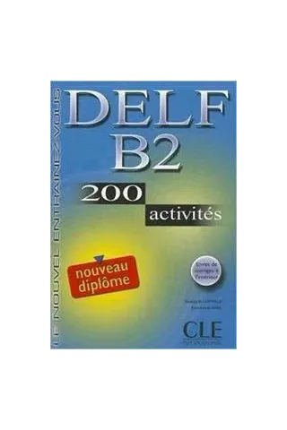 DELF B2 - 200 activites