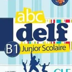 DELF Junior scolaire B1 (+CD+TRANSCR.+200 ACT)