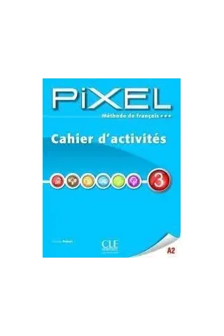 Pixel 3 Cahier d' activites