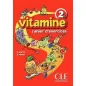 Vitamine 2 Cahier d' exercises