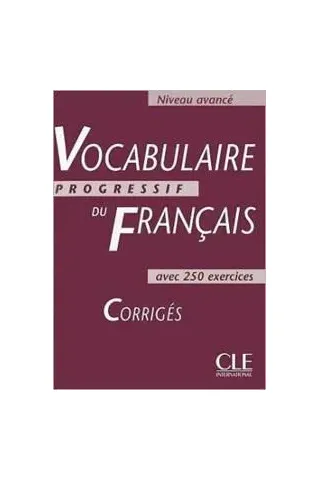 Vocabulaire Progressif Avance 2ND EDITION Corriges